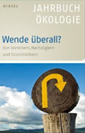 Heike Leitschuh/Gerd Michelsen/Udo E. Simonis/Ernst Ulrich von Weizsäcker (Hrsg.): Jahrbuch Ökologie 2013: Wende überall?